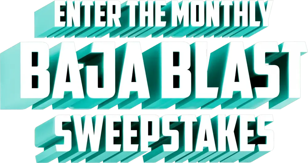 Baja Blast Sweepstakes 2024 presented by Mountain Dew Win Baja Blast gear